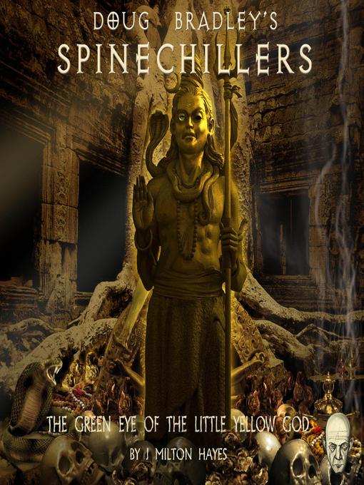 Title details for The Green Eye of the Little Yellow God by J. Milton Hayes - Available